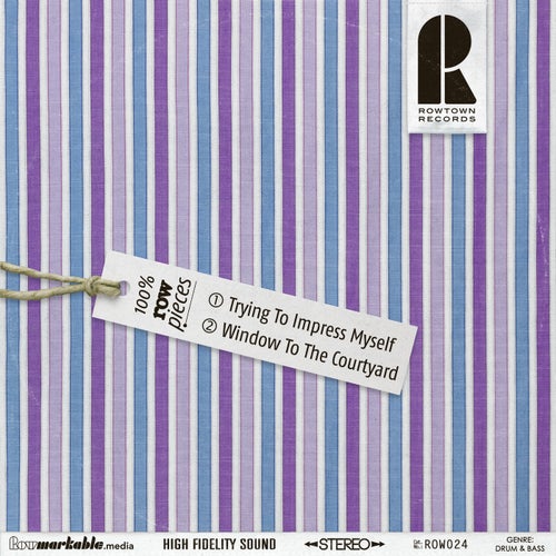 Download Rowpieces - Trying To Impress Myself / Window To The Courtyard (ROW024) mp3