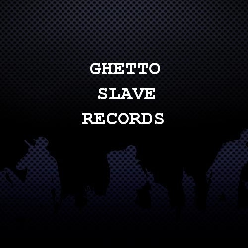 Ghetto Slave Records