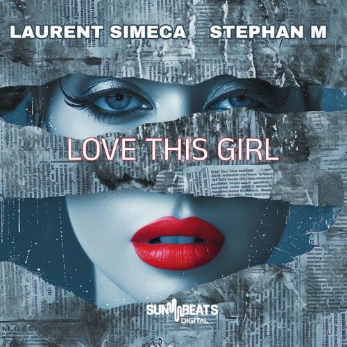 Laurent Simeca & Stephan M - Love This Girl (Original Mix) [2024]