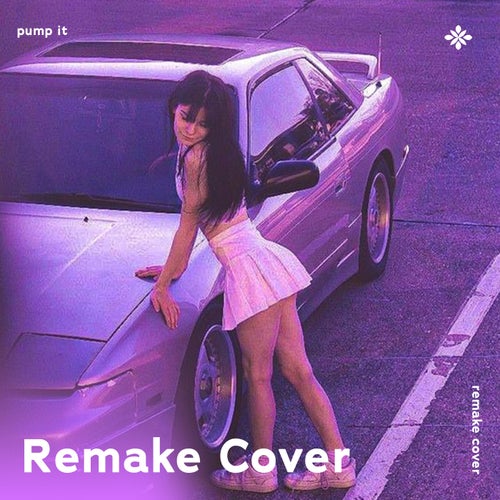 Pump It - Remake Cover