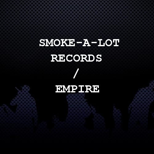 Smoke-A-Lot Records / EMPIRE