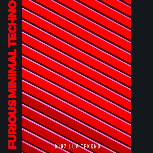 Furious Minimal Techno