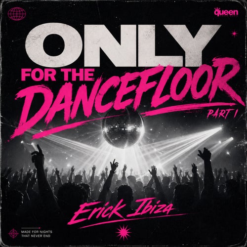 Only for the Dancefloor, Pt. I