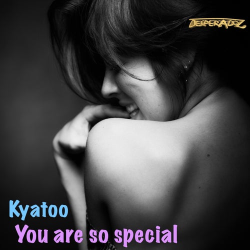 You are so special