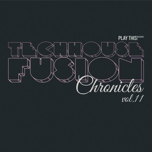 TechHouse Fusion Chronicles, Vol.11