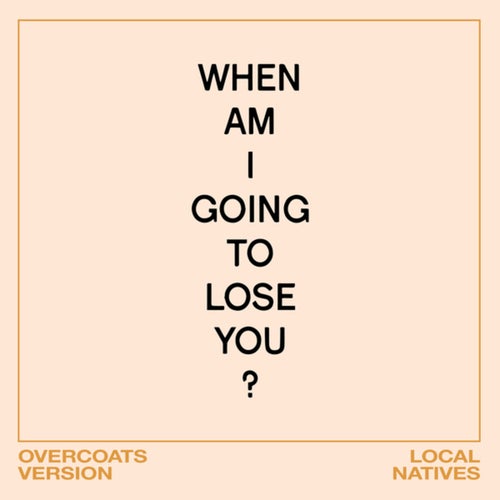 When Am I Gonna Lose You