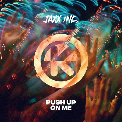 Push Up On Me (Extended Mix)