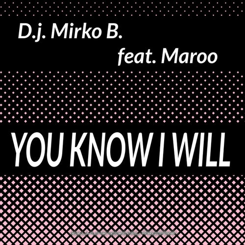 You Know I Will