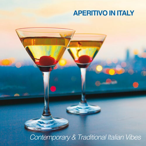 Aperitivo In Italy - CONTEMPORARY & TRADITIONAL ITALIAN VIBES