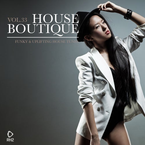 VA - House Boutique Volume 33  Funky & Uplifting House Tunes [RH2]