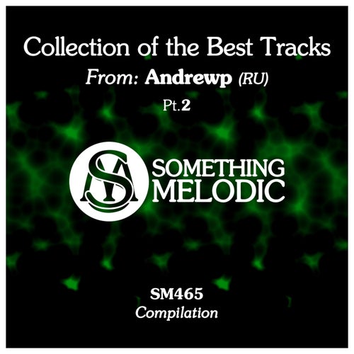 Collection of the Best Tracks From: Andrewp (Ru), Pt. 2