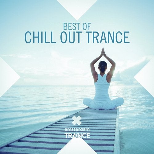 Best Of Chill Out Trance
