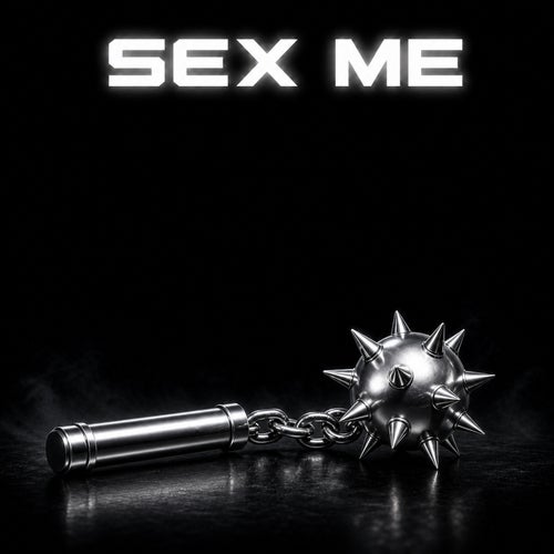 Sex Me