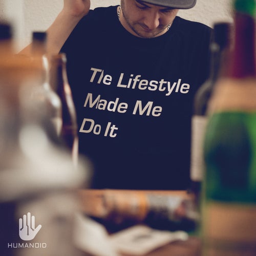 Cover art for The Lifestyle Made Me Do It EP