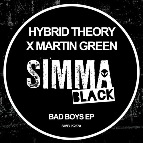 Download Hybrid Theory, Martin Green - Bad Boys EP (SIMBLK237A) mp3