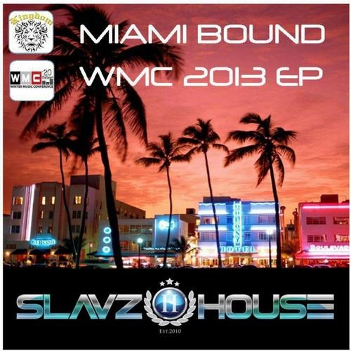 Miami Bound WMC 2013 EP