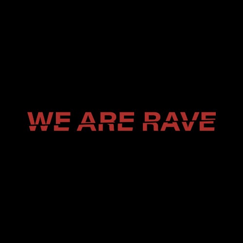 We Are Rave