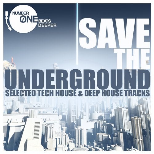 Cover art for Save the Underground (Selected Tech House & Deep House Tracks)
