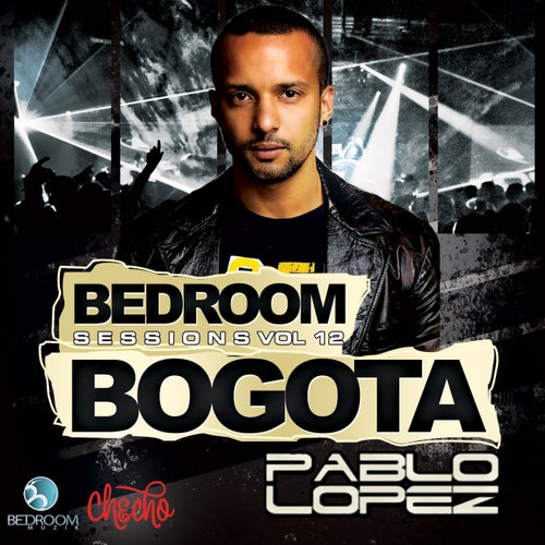 Bedroom Sessions Vol 12 Bogota By Pablo Lopez