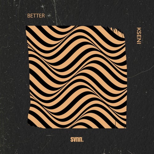 Better