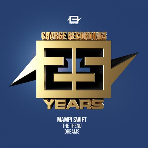 25 years of Charge - The Trend / Dreams