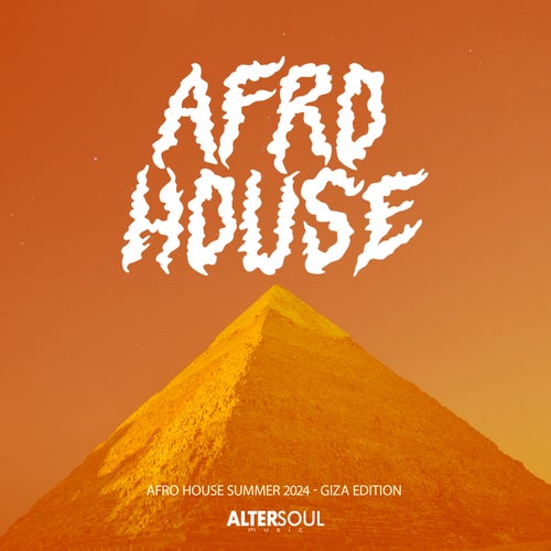 Afro House Summer 2024 (Giza Edition) [Altersoul Music]