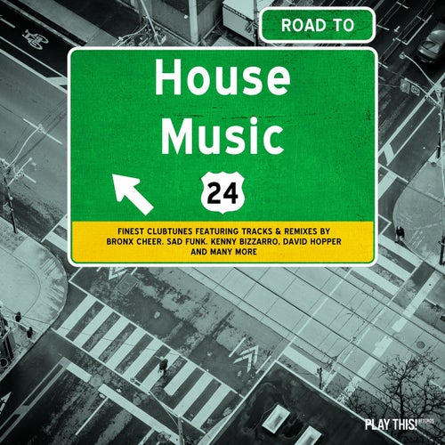 Road To House Music Vol. 24