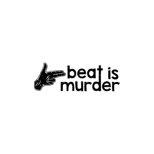 beat is murder