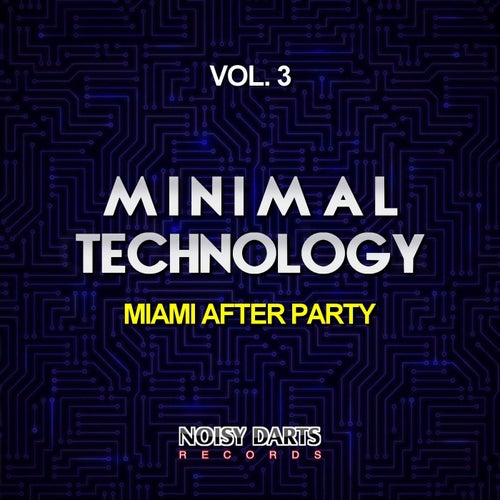 Minimal Technology, Vol. 3 (Miami After Party)