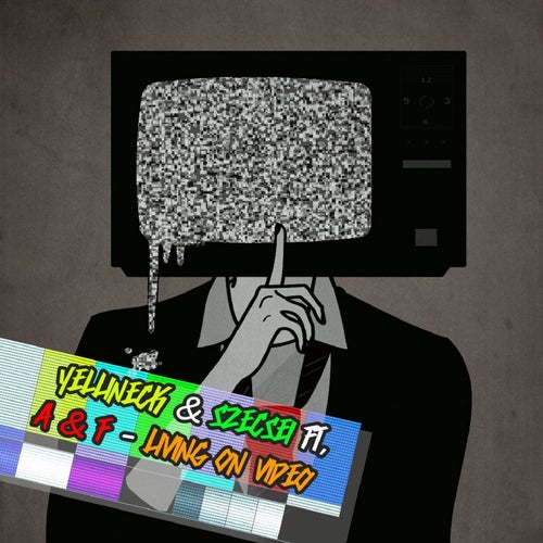 Living on Video (feat. A & F)