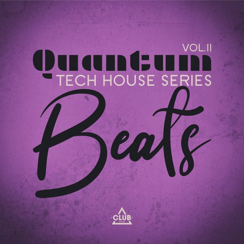 Quantum Beats: Tech House Series, Vol.11