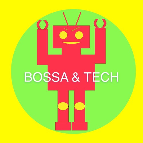 Bossa & Tech