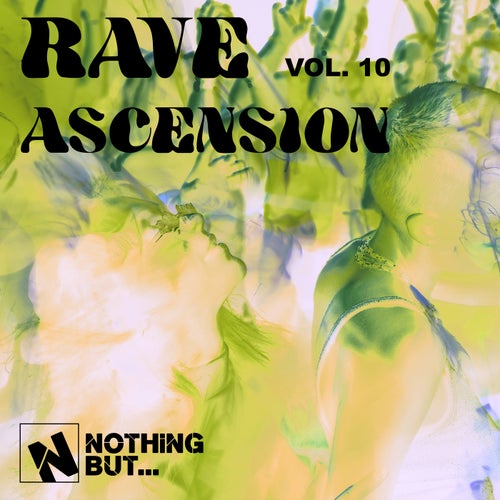 Nothing But... Rave Ascension, Vol. 10