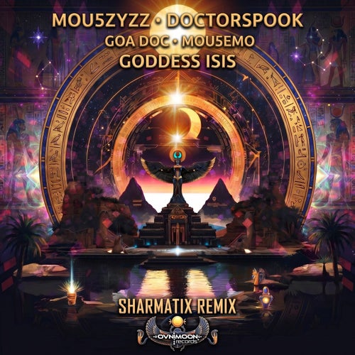 Goddess Isis (Sharmatix Remix)