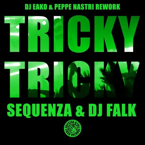 Tricky Tricky (DJ Eako & Pepp Nastri Rework)