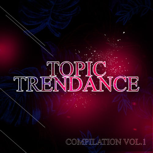 Cover art for Topic Trendance Compilation, Vol. 1