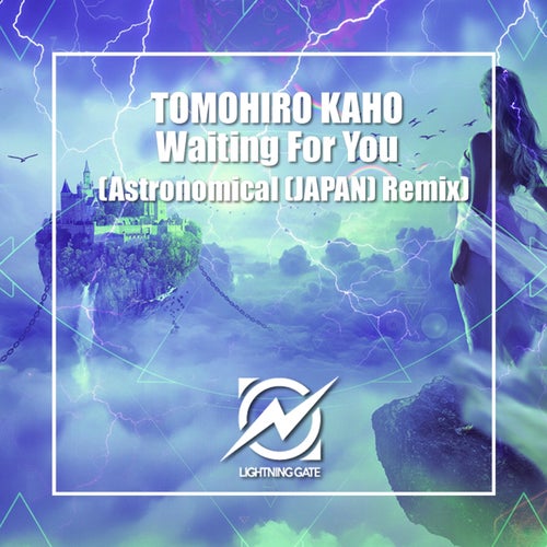 Waiting For You (Astronomical (JAPAN) Remix)