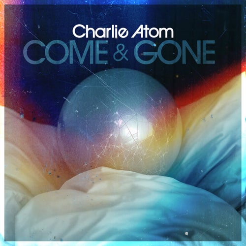 Come And Gone
