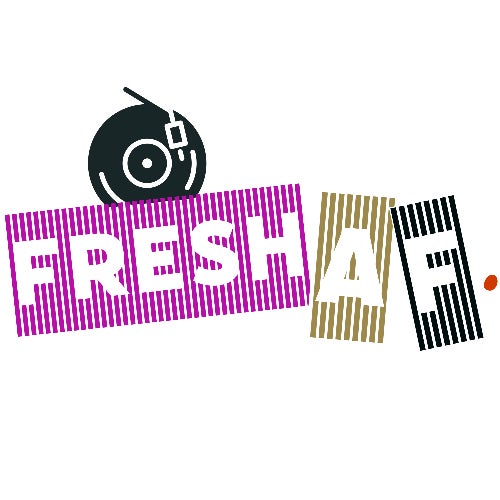 FreshAF.