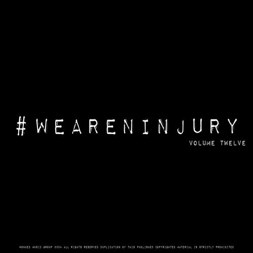 #WEARENINJURY, Vol. 12