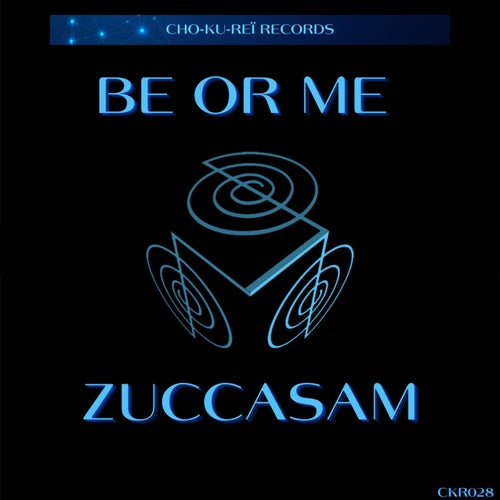  Zuccasam - Be or Me (2024) 