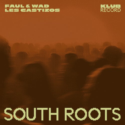 South Roots (Extended)