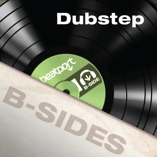 Beatport B-Sides - Dubstep