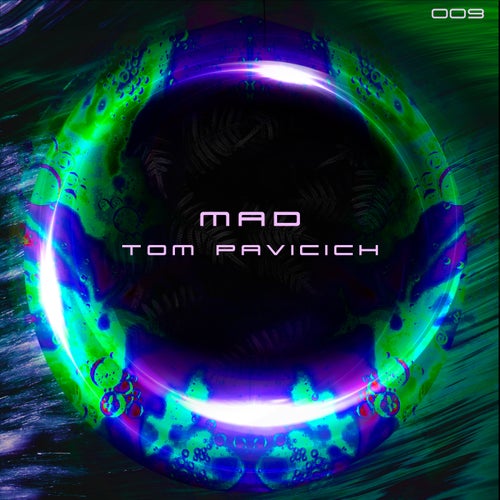 Tom Pavicich - Mad;  Not Mad (Original Mix's) [2024]