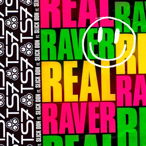 Real Raver (feat. Slick Don)