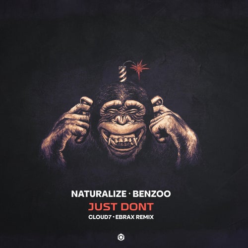 Just Dont (Cloud7 & Ebrax Remix)