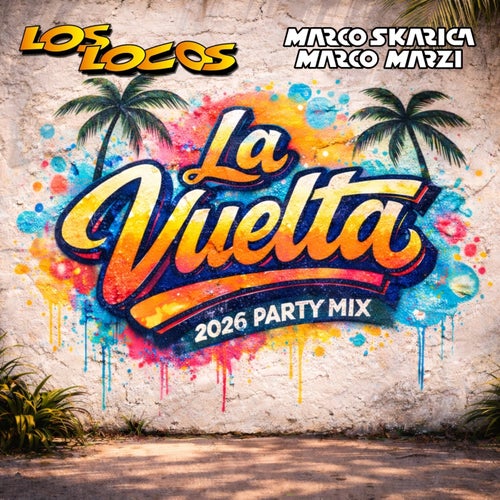 La Vuelta (2026 Party Mix)