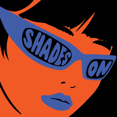 Shades On (Extended Edit)