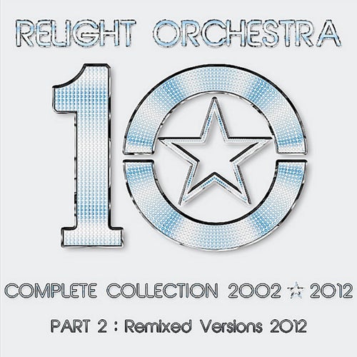 "10" The Complete Collection 2002-2012 (Part 2: Remixed Version 2012)