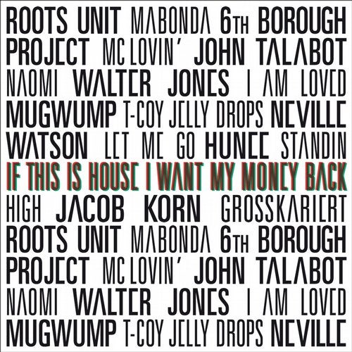 Cover art for If This Is House I Want My Money Back
